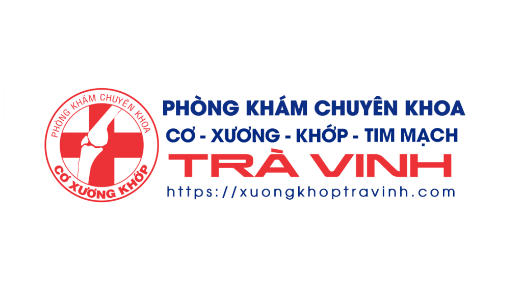 Phòng khám chuyên khoa Cơ – Xương – Khớp – Tim mạch Trà Vinh